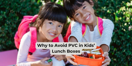 Why PVC in Kids’ Lunch Boxes and Bags is a Problem – And How to Avoid It