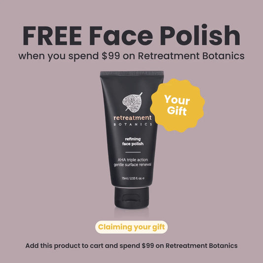 GIFT Refining Face Polish when you spend $99 on Retreatment Botanics